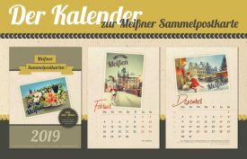 Der Kalender zur Meißner Sammelpostkarte 2019