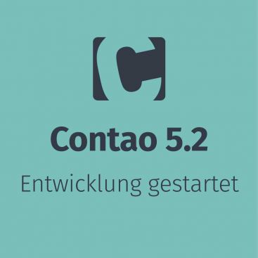 Contao 5.2 - Entwicklung gestartet